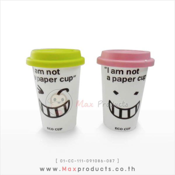 แก้วเซรามิค พรีเมี่ยม I am not a paper cup ลายตัวอักษร + ยิ้ม